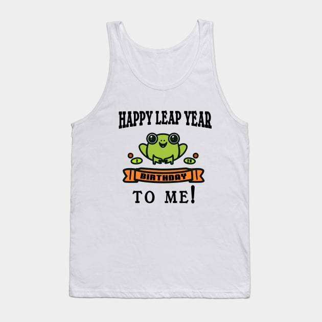 HAPPY LEAP YEAR BIRTHDAY TO ME WITH FROG Tank Top by Scarebaby